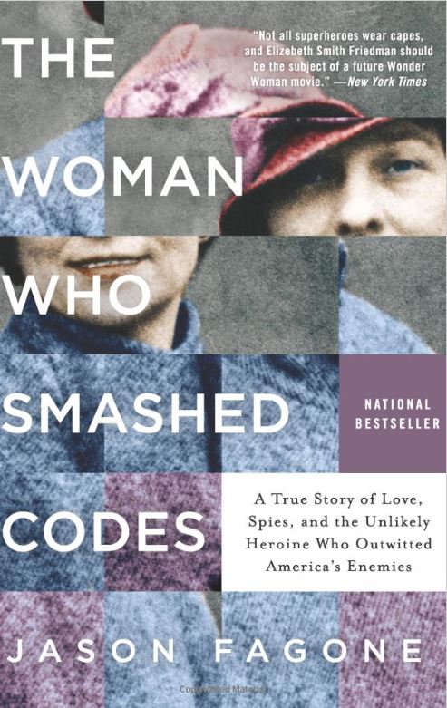 Bookcover for The Woman Who Smashed Codes by Jason Fagone